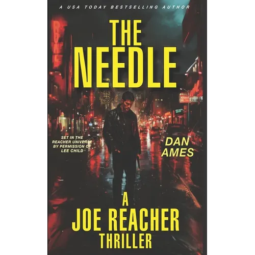 THE NEEDLE (A Joe Reacher Thriller)
