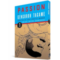 The Passion of Gengoroh Tagame: Master of Gay Erotic Manga Vol. 1