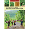 Grown in Fagaloa