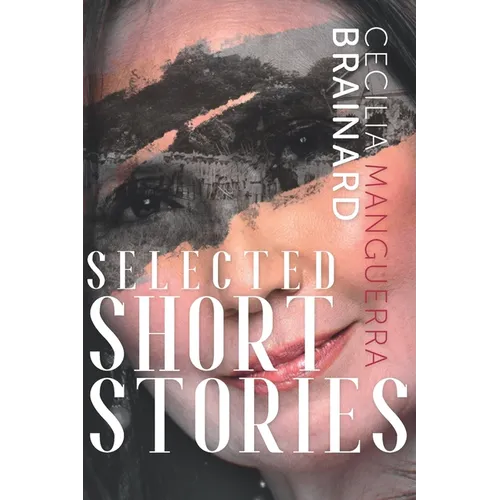 Selected Short Stories by Cecilia Manguerra Brainard