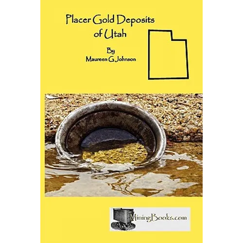 Placer Gold Deposits of Utah
