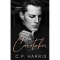 The Caretaker (Infidelity #3)