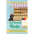 Just Desserts and Murder: A Temperance Matthews Cozy Mystery