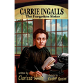 Carrie Ingalls: The Forgotten Sister