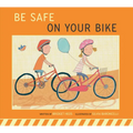 Be Safe on Your Bike