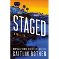 Staged: A Thriller