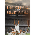 Greatest Teams and Greatest Players A History of Test Cricket
