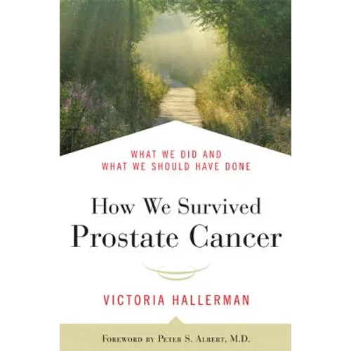 How We Survived Prostate Cancer