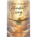 Steps Toward Abundant Living