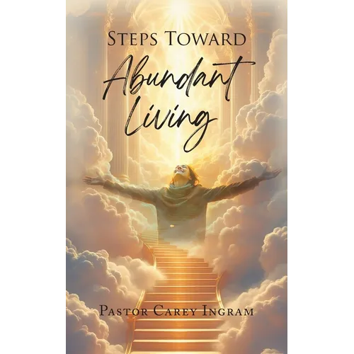 Steps Toward Abundant Living