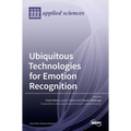 Ubiquitous Technologies for Emotion Recognition
