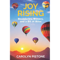 Joy Rising: Boundaries, Bravery, and a Bit of Bliss