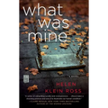 What Was Mine: A Book Club Recommendation!