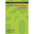 25 10-Minute Plays for Teens