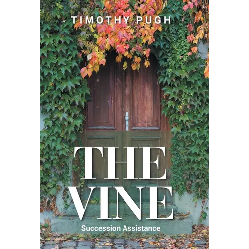 The Vine: Succession Assistance