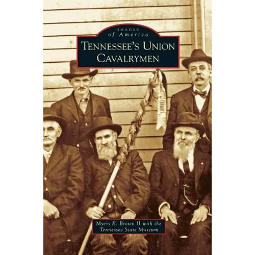 Tennessee's Union Cavalrymen