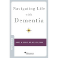 Navigating Life with Dementia