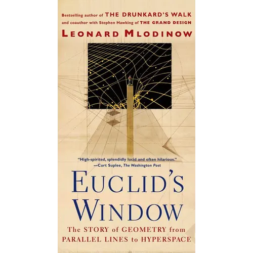 Euclid's Window: The Story of Geometry from Parallel Lines to Hyperspace