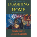Imagining Home: Class, Culture and Nationalism in the African Diaspora