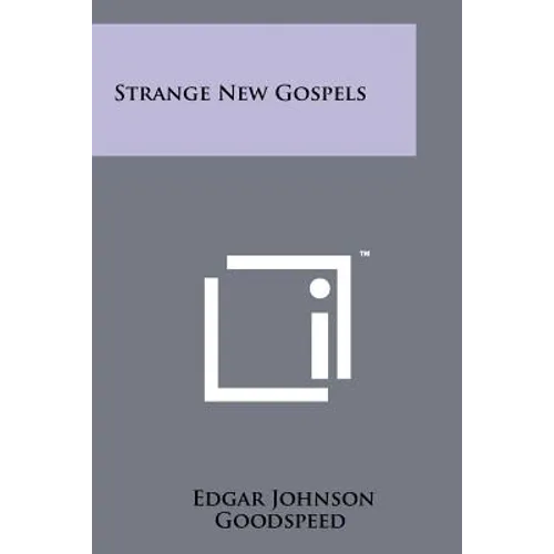 Strange New Gospels