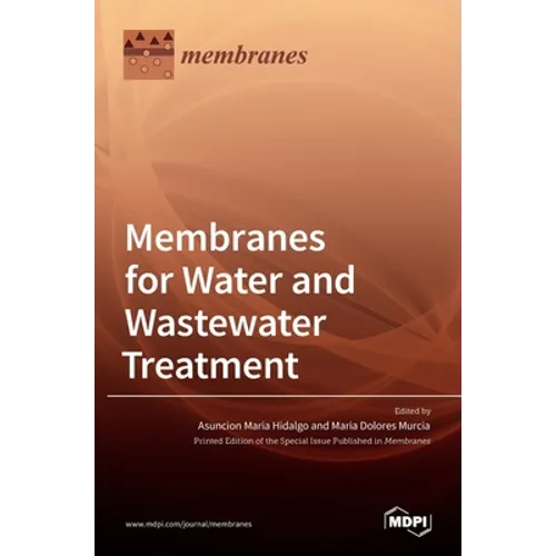 Membranes for Water and Wastewater Treatment