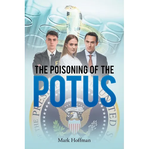 Poisoning of the POTUS