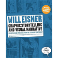 Graphic Storytelling and Visual Narrative: Principles and Practices from the Legendary Cartoonist