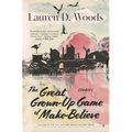 The Great Grown-Up Game of Make-Believe