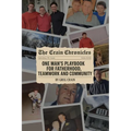 The Crain Chronicles: A Memoir