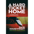 A Hard Ticket Home: A McKenzie Novel