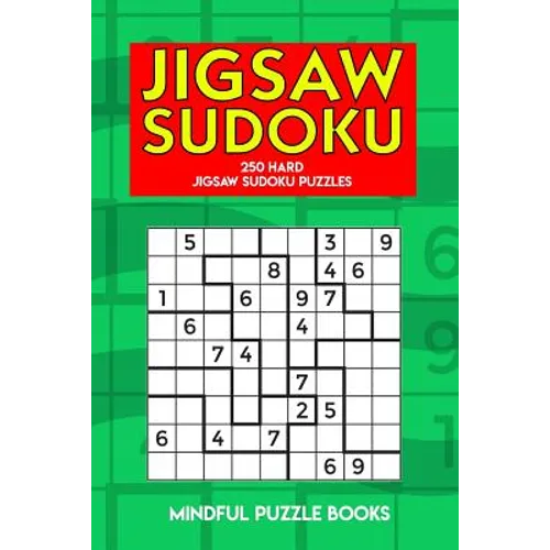Jigsaw Sudoku: 250 Hard Jigsaw Sudoku Puzzles