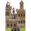 Rufus and the Dark Side of Magic: Rufus and Magic