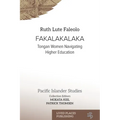 Fakalakalaka: Tongan Women Navigating Higher Education