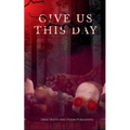 Give Us This Day