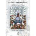 Law, Government, and Society in J.R.R. Tolkien's Works