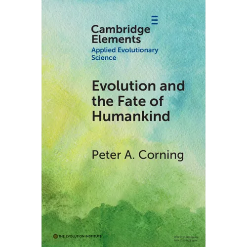 Evolution and the Fate of Humankind