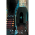 The Staircase Of Deception