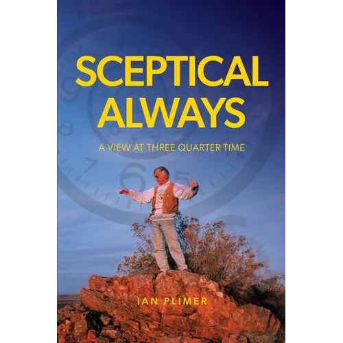 Sceptical Always: A View at Three Quarter Time
