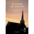 Divided We Stand: A History of the Continuing Anglican Movement
