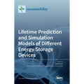 Lifetime Prediction and Simulation Models of Different Energy Storage Devices