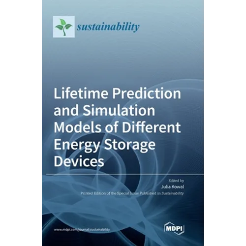 Lifetime Prediction and Simulation Models of Different Energy Storage Devices