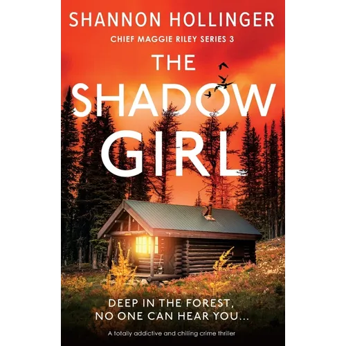The Shadow Girl: A totally addictive and chilling crime thriller