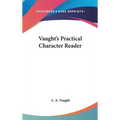 Vaught's Practical Character Reader