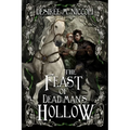The Feast of Dead Man's Hollow