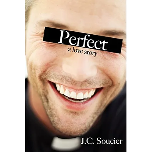 Perfect: A Love Story