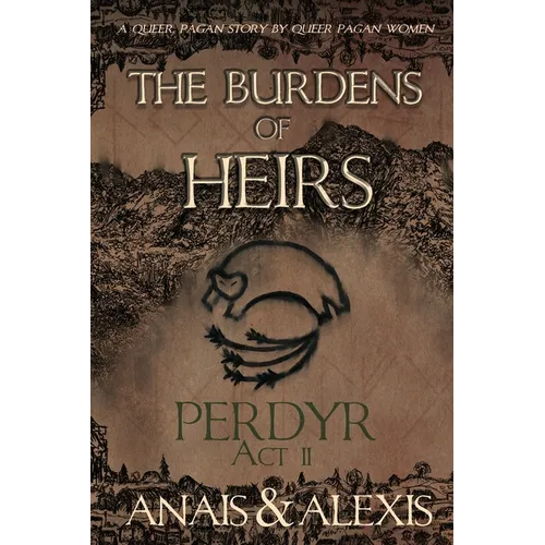 The Burdens of Heirs: Perdyr - Act II
