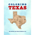 Coloring Texas: A Texas History Coloring Book