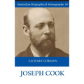 Joseph Cook (Australian Biographical Monographs 19)