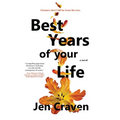 Best Years of your Life