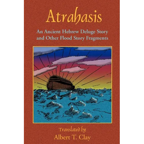 Atrahasis: An Ancient Hebrew Deluge Story
